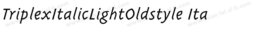 TriplexItalicLightOldstyle Italic字体转换